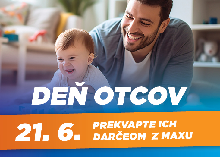 👔 Oslávte DEŇ OTCOV v MAXe Nitra